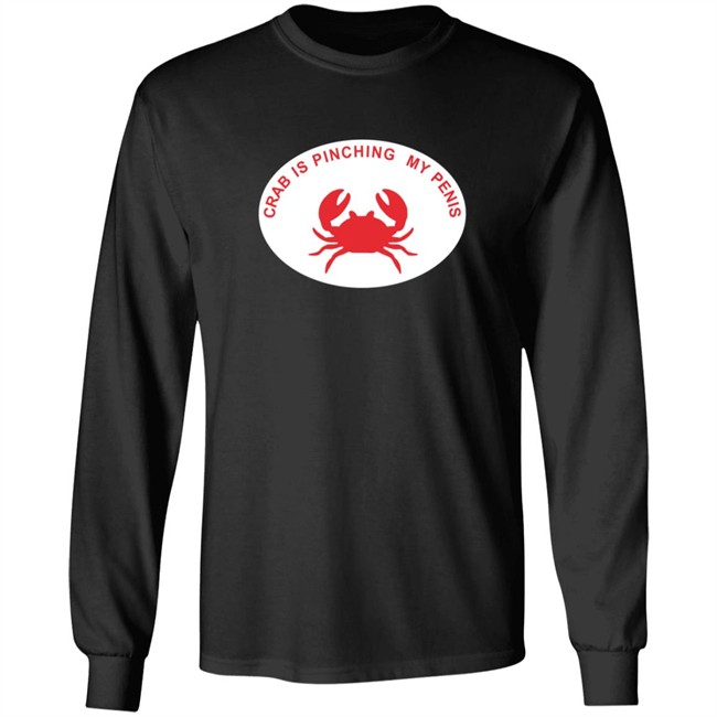 Crab Is Pinching My Penis Shirt Crab Is Pinching My Penis Shirt