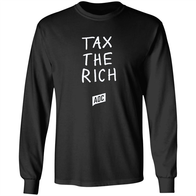 Limited Edition Aoc Merch Tax The Rich Sweatshirt Limited Edition Aoc Merch Tax The Rich Sweatshirt