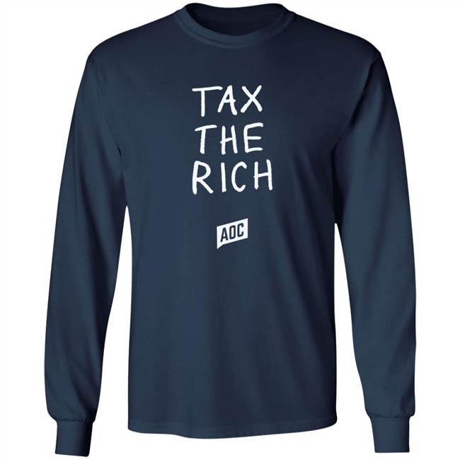 Limited Edition Aoc Merch Tax The Rich Sweatshirt Limited Edition Aoc Merch Tax The Rich Sweatshirt