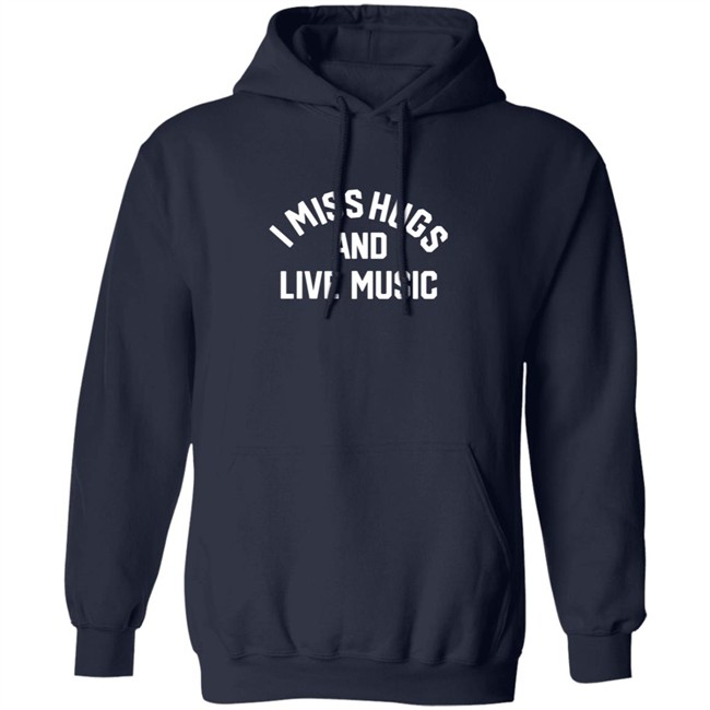 Musicians Corner Merch I Miss Hugs And Live Music Tee Shirt Musicians Corner Merch I Miss Hugs And Live Music Tee Shirt