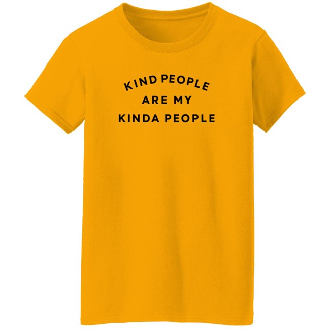 Kolo Kind People Are My Kinda People Shirt Kolo Kind People Are My Kinda People Shirt