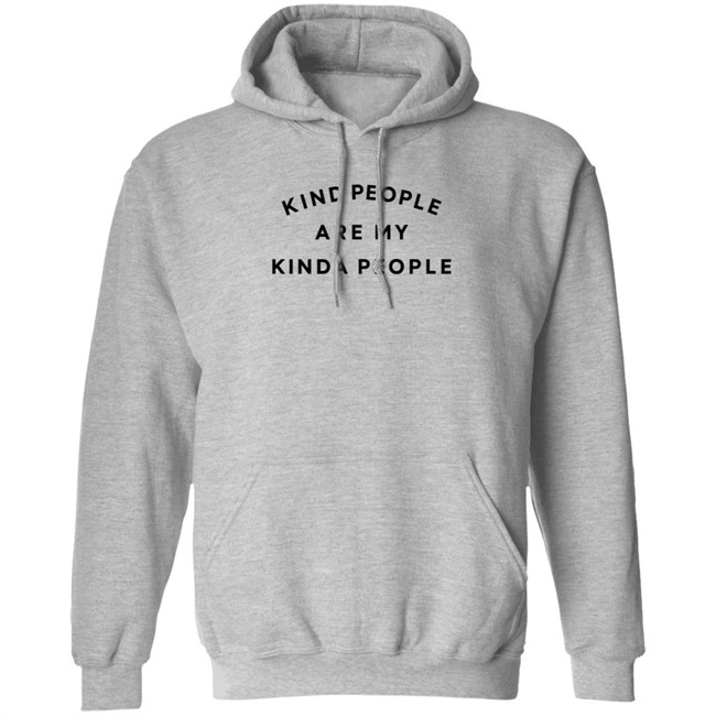 Kolo Kind People Are My Kinda People Shirt Kolo Kind People Are My Kinda People Shirt