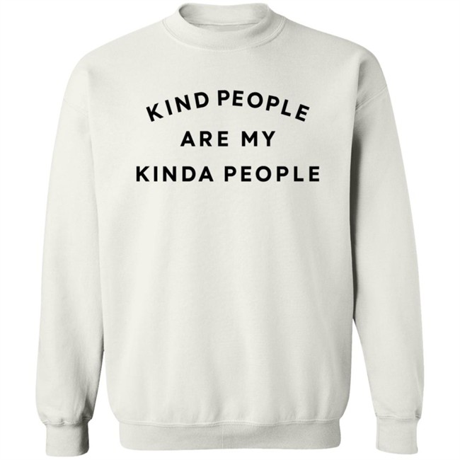 Kolo Kind People Are My Kinda People Shirt Kolo Kind People Are My Kinda People Shirt