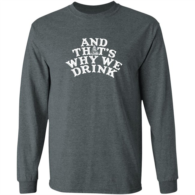 And That's Why We Drink Store Atwwd Og Logo Hoodie And That's Why We Drink Store Atwwd Og Logo Hoodie