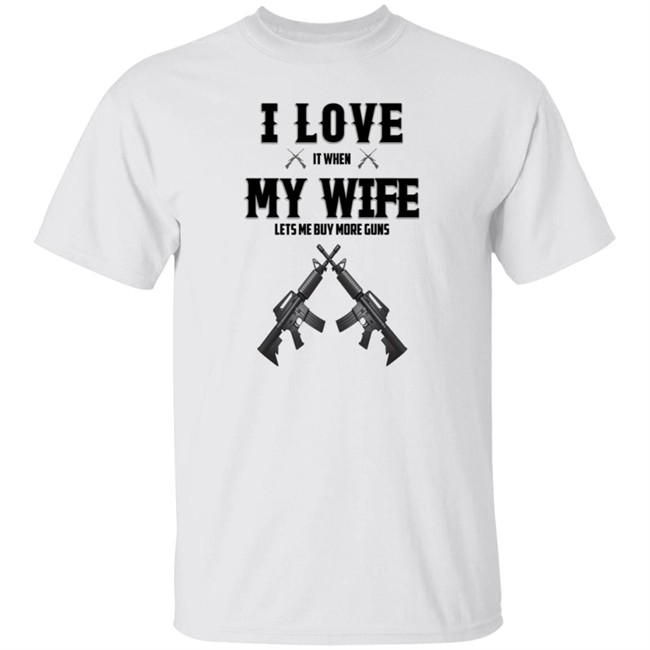 I Love My Wife And Gun Shirt