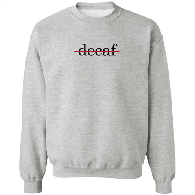 Barstool Store Decaf Sweatshirt Pardon My Take Decaf Crewneck