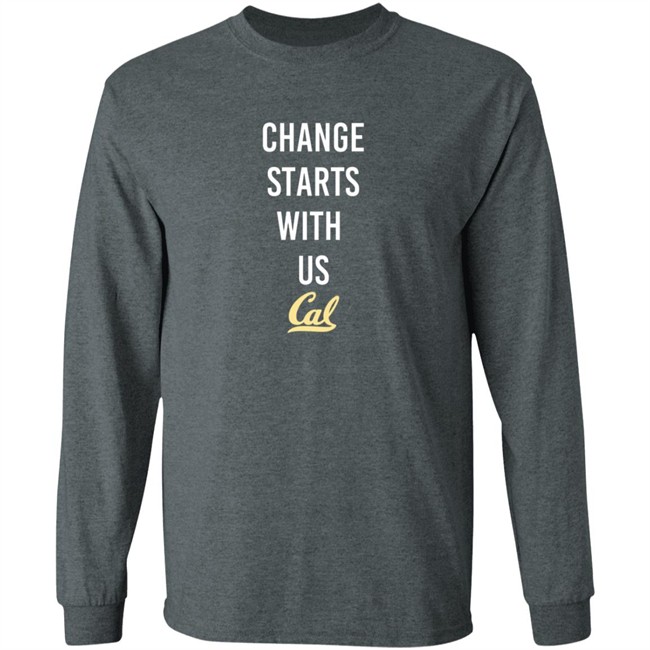 Cal Basketball Change Starts With Us Shirt Cal Basketball Change Starts With Us Shirt