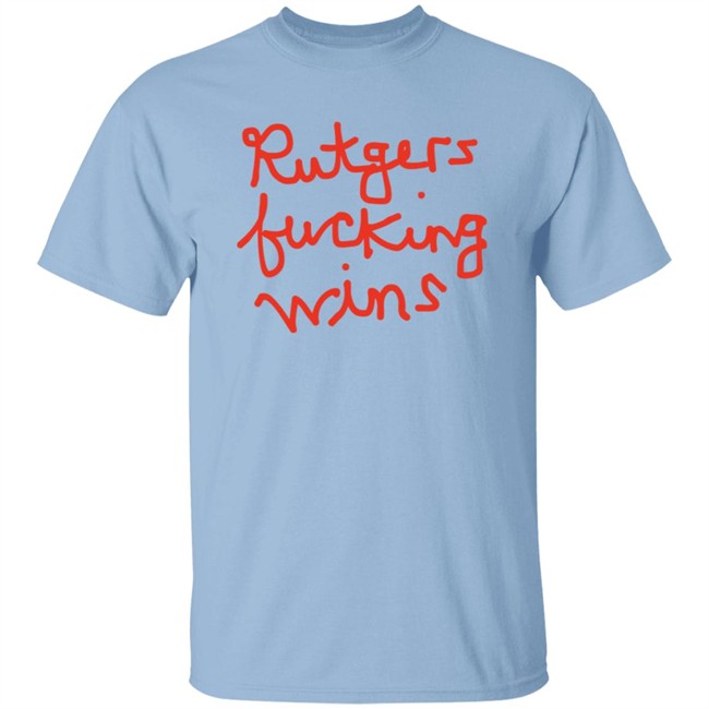 Kate Barstool Rutgers Fucking Wins Shirt Kate Barstool Rutgers Fucking Wins Shirt