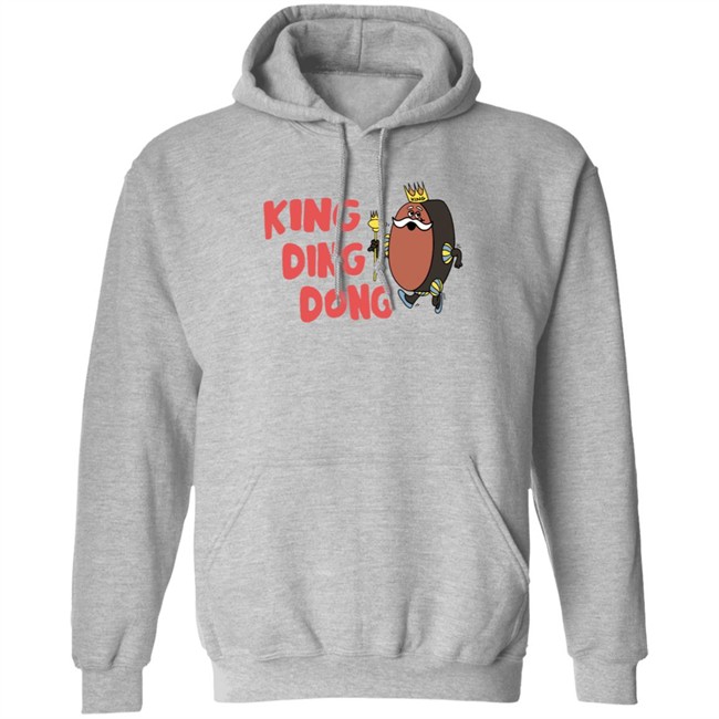 King Ding Dong Hoodie King Ding Dong Hoodie