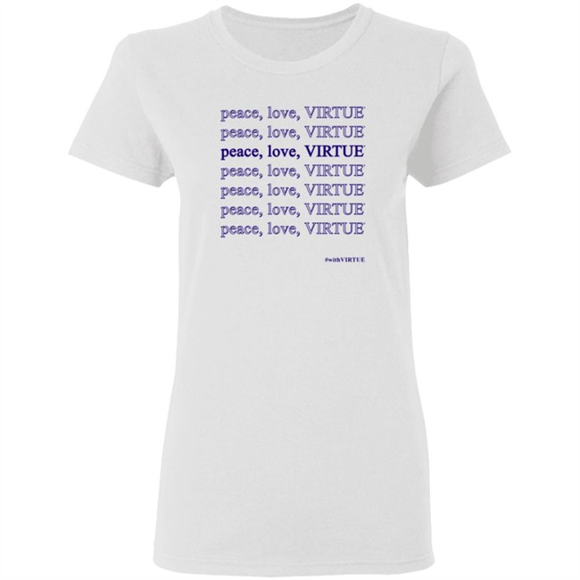 Jennifer Garner Peace Love Virtue Shirt Jennifer Garner Peace Love Virtue Shirt