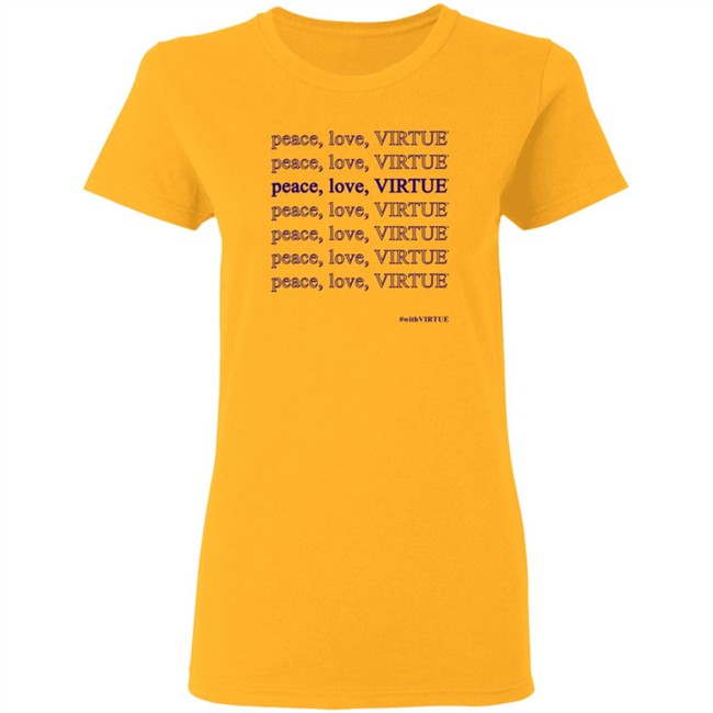 Jennifer Garner Peace Love Virtue Shirt Jennifer Garner Peace Love Virtue Shirt