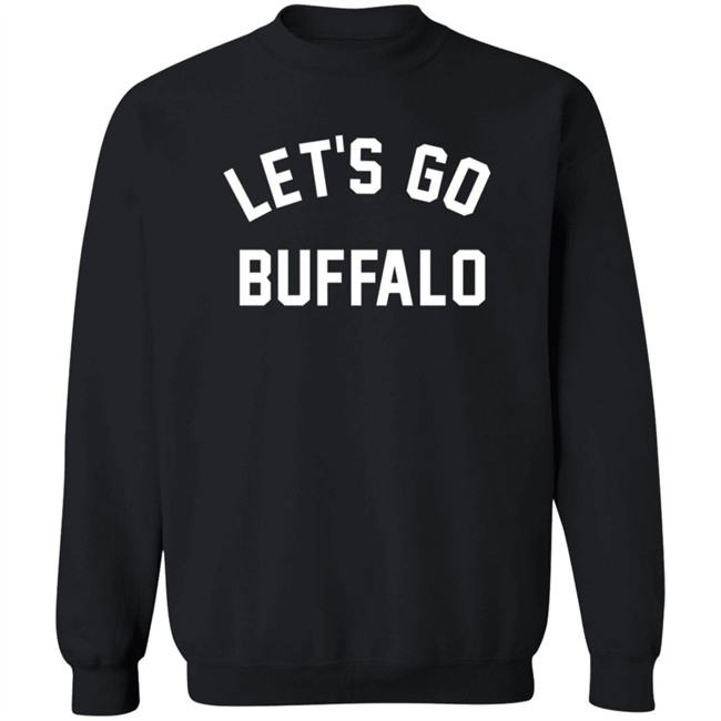 Mark Yesilevskiy Let's Go Buffalo Sweatshirt Mark Yesilevskiy Let's Go Buffalo Sweatshirt