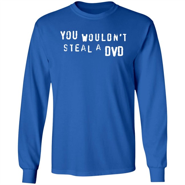 Super Yaki Shop Don't Steal T Shirt You Wouldn't Steal A Dvd Shirt Super Yaki Shop Don't Steal T Shirt You Wouldn't Steal A Dvd Shirt