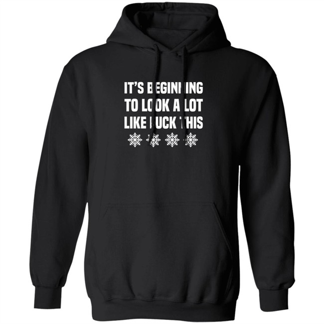 It's Beginning To Look A Lot Like Fuck This T Shirt JenatPie It's Beginning To Look A Lot Like Fuck This T Shirt JenatPie
