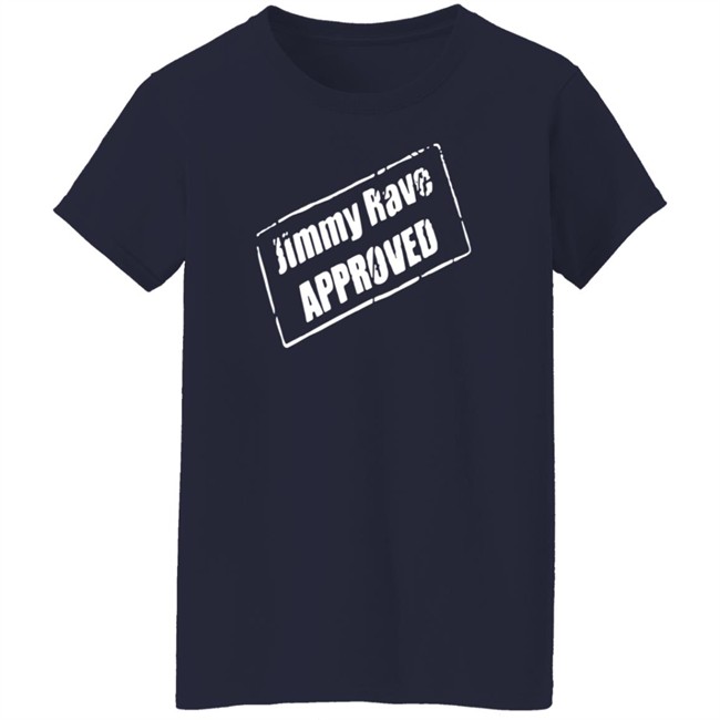 Pro Wrestling Tees Merch Jimmy Rave Approved Shirt All Elite Wrestling Aew Pro Wrestling Tees Merch Jimmy Rave Approved Shirt All Elite Wrestling Aew