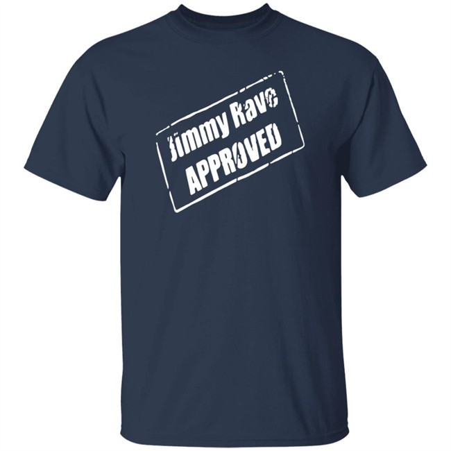 Pro Wrestling Tees Merch Jimmy Rave Approved Shirt All Elite Wrestling Aew Pro Wrestling Tees Merch Jimmy Rave Approved Shirt All Elite Wrestling Aew