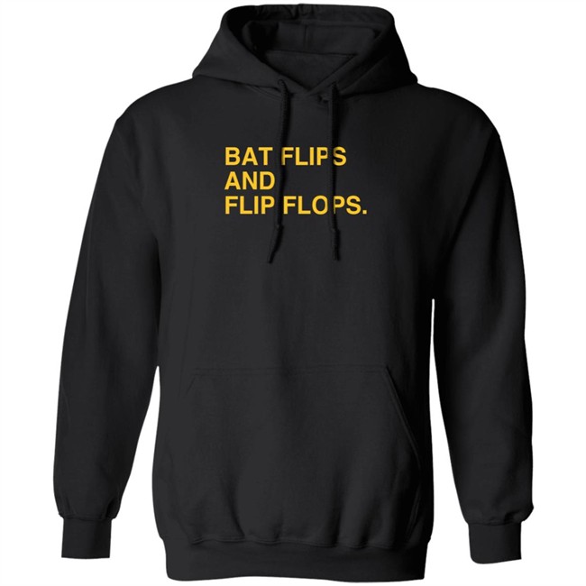 Bat Flips And Flip Flops T Shirt Bat Flips And Flip Flops T Shirt