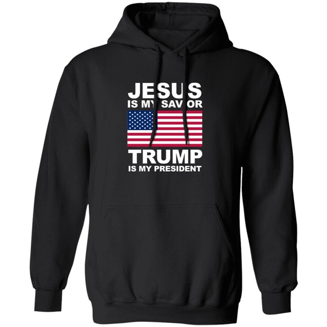 Jesus Is My Savior Trump Is My President Shirt Patriottakes Jesus Is My Savior Trump Is My President Shirt Patriottakes