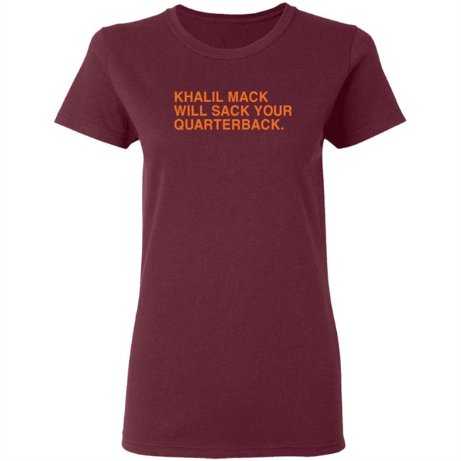 Khalil Mack Will Sack Your Quarterback Shirt Khalil Mack Will Sack Your Quarterback Shirt