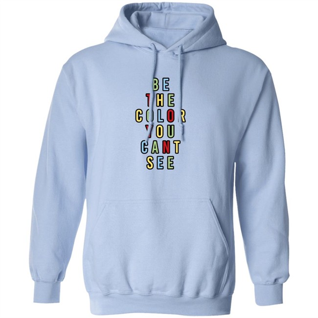 George Merch Be The Color You Cant See Sweatshirt George Merch Be The Color You Cant See Sweatshirt