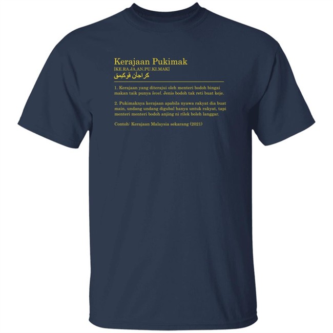 Kerajaan Pukimak T Shirt Ot And Co Merch Kassim Nasution Contoh Kerajaan Malaysia Sekarang 2021 Kerajaan Pukimak T Shirt Ot And Co Merch Kassim Nasution Contoh Kerajaan Malaysia Sekarang 2021
