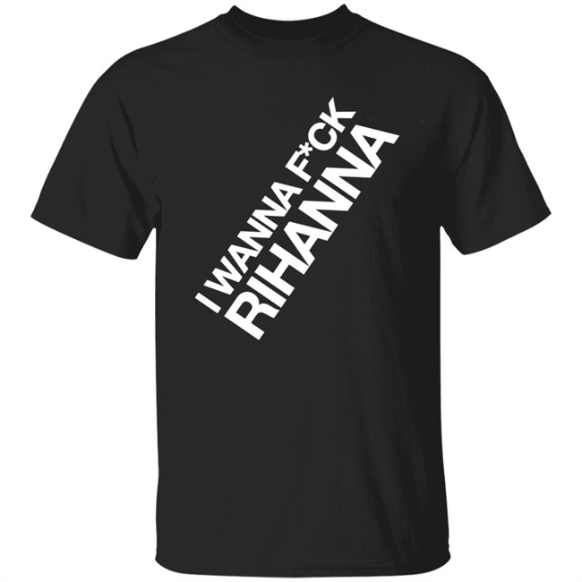 Jiac0re I Wanna Fuck Rihanna Sweatshirt Jiac0re I Wanna Fuck Rihanna Sweatshirt