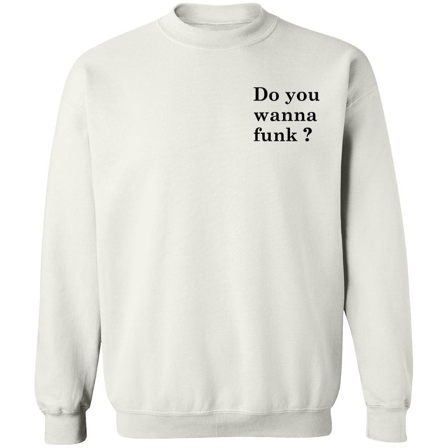 Jiac0re Do You Wanna Funk Shirt Jiac0re Do You Wanna Funk Shirt