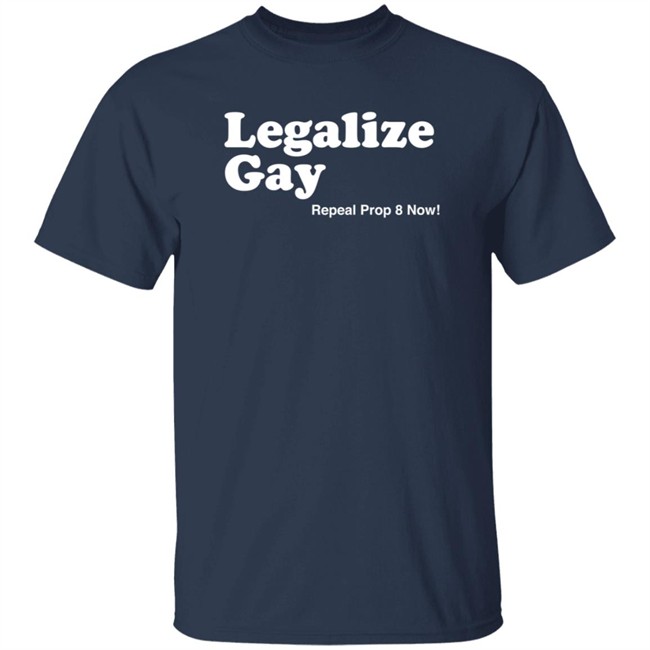 Jiac0re Legalize Gay Repeal Prop 8 Now Shirt Jiac0re Legalize Gay Repeal Prop 8 Now Shirt