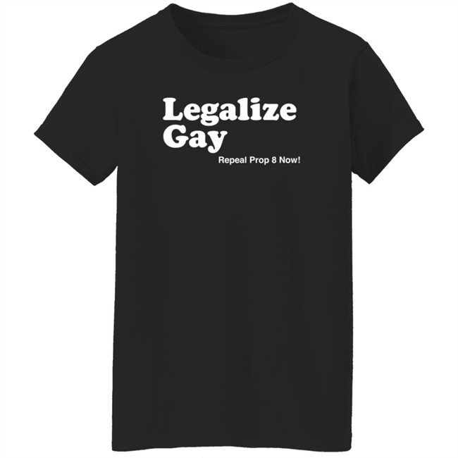 Jiac0re Legalize Gay Repeal Prop 8 Now Shirt Jiac0re Legalize Gay Repeal Prop 8 Now Shirt