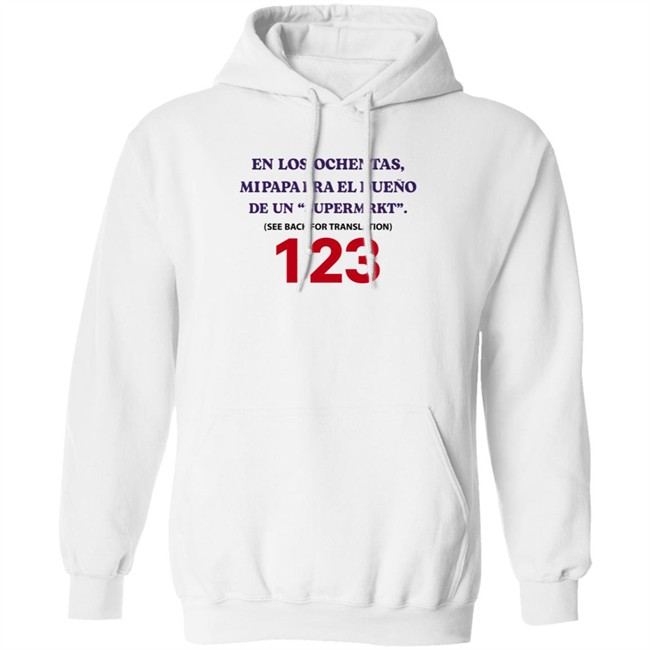 Jake Paul En Los Ochentas Shirt En Los Ochentas Mi Papa Era Dueño De Una Supermrkt See Back For Translation 123 Jake Paul En Los Ochentas Shirt En Los Ochentas Mi Papa Era Dueño De Una Supermrkt See Back For Translation 123