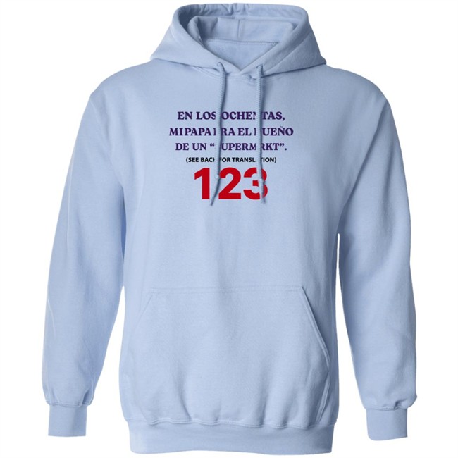 Jake Paul En Los Ochentas Shirt En Los Ochentas Mi Papa Era Dueño De Una Supermrkt See Back For Translation 123 Jake Paul En Los Ochentas Shirt En Los Ochentas Mi Papa Era Dueño De Una Supermrkt See Back For Translation 123