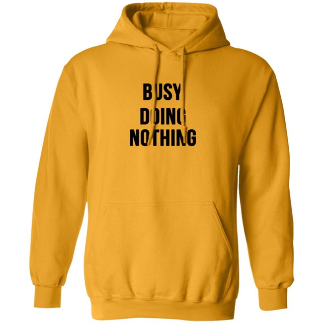 Busy Doing Nothing Shirt Busy Doing Nothing Shirt