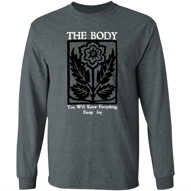 Wii Goth The Body Will Know Everything Except Joy Flower Shirt Wii Goth The Body Will Know Everything Except Joy Flower Shirt