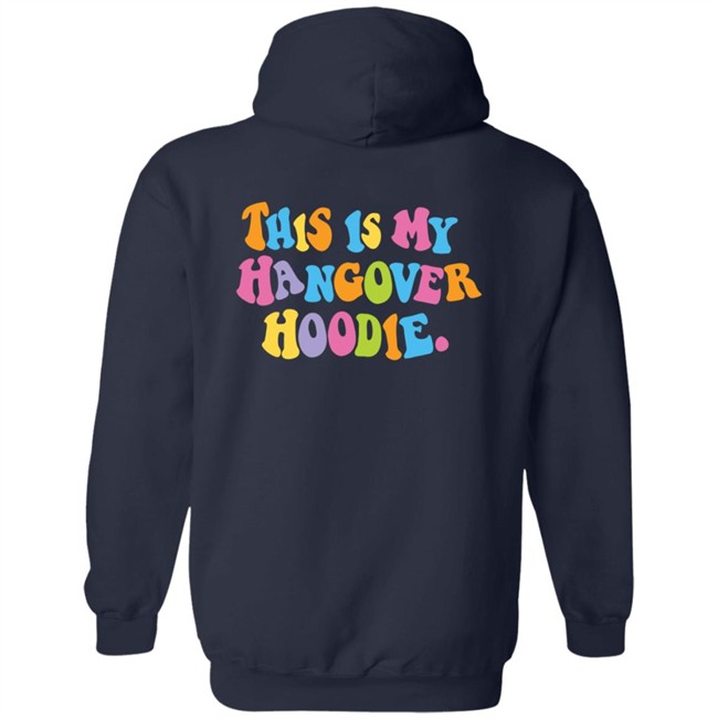 Limited Edition Hangover Hoodies Merch This Is My Hangover Hoodie Limited Edition Hangover Hoodies Merch This Is My Hangover Hoodie