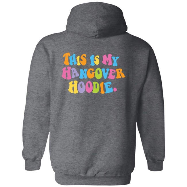 Limited Edition Hangover Hoodies Merch This Is My Hangover Hoodie Limited Edition Hangover Hoodies Merch This Is My Hangover Hoodie