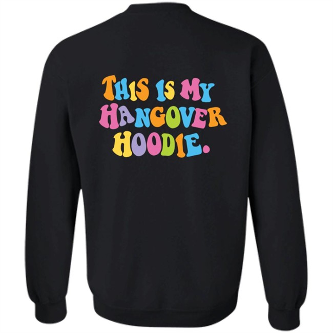 Limited Edition Hangover Hoodies Merch This Is My Hangover Hoodie Limited Edition Hangover Hoodies Merch This Is My Hangover Hoodie