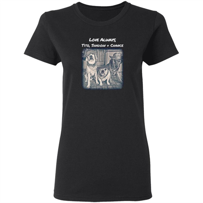 Limited Edition Trevor Donovan Merch Love Always Tito, Shadow And Chance Hoodie Limited Edition Trevor Donovan Merch Love Always Tito, Shadow And Chance Hoodie