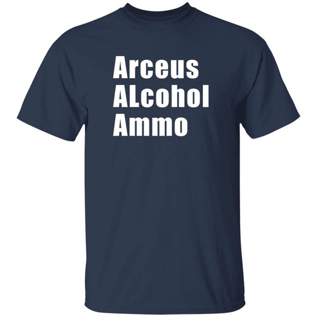 Arceus Alcohol Ammo T Shirt Kumachi Arceus Alcohol Ammo T Shirt Kumachi