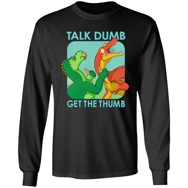 Keanu Whalord Talk Dumb Get The Thumb Shirt Keanu Whalord Talk Dumb Get The Thumb Shirt