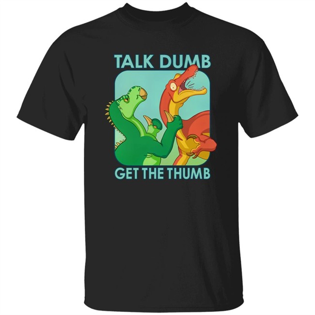 Keanu Whalord Talk Dumb Get The Thumb Shirt Keanu Whalord Talk Dumb Get The Thumb Shirt