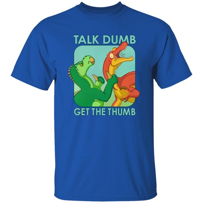 Keanu Whalord Talk Dumb Get The Thumb Shirt Keanu Whalord Talk Dumb Get The Thumb Shirt