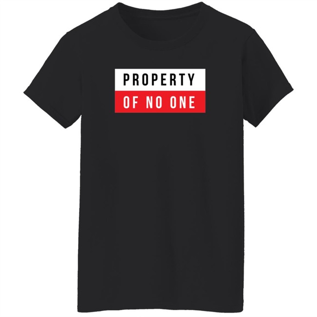 Property Of No One T Shirt The Den Property Of No One T Shirt The Den