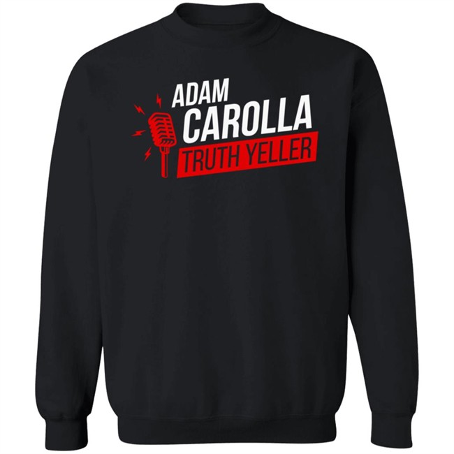 The Daily Wire Adam Carolla Truth Yeller T Shirt The Daily Wire Adam Carolla Truth Yeller T Shirt