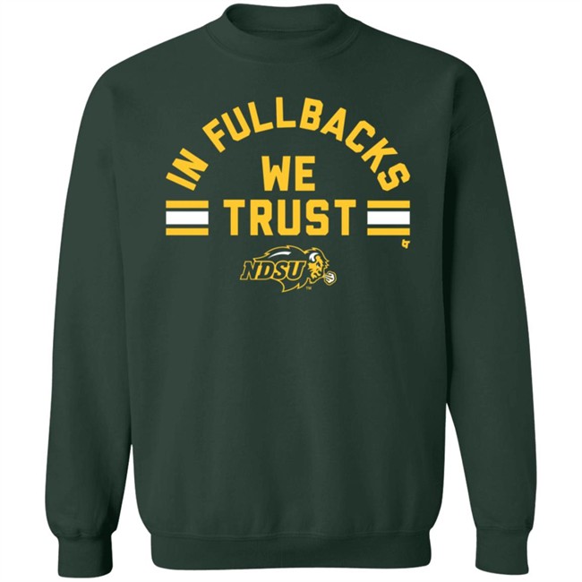 BreakingT NDSU In Fullbacks We Trust T Shirt BreakingT NDSU In Fullbacks We Trust T Shirt