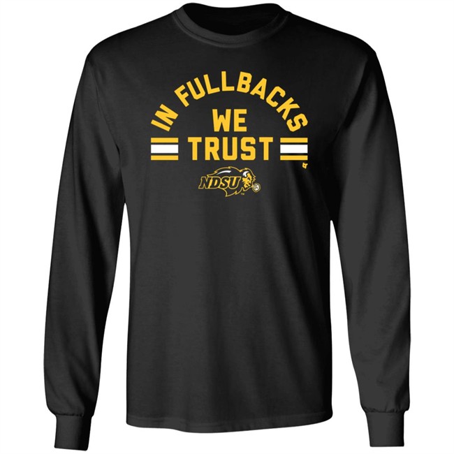 BreakingT NDSU In Fullbacks We Trust T Shirt BreakingT NDSU In Fullbacks We Trust T Shirt