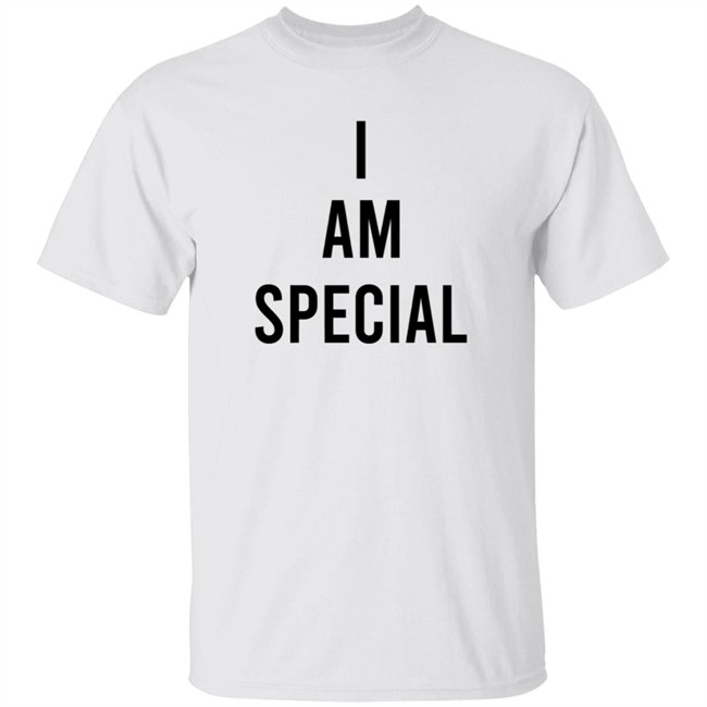 I Am Special T Shirt Tony Trevino I Am Special T Shirt Tony Trevino