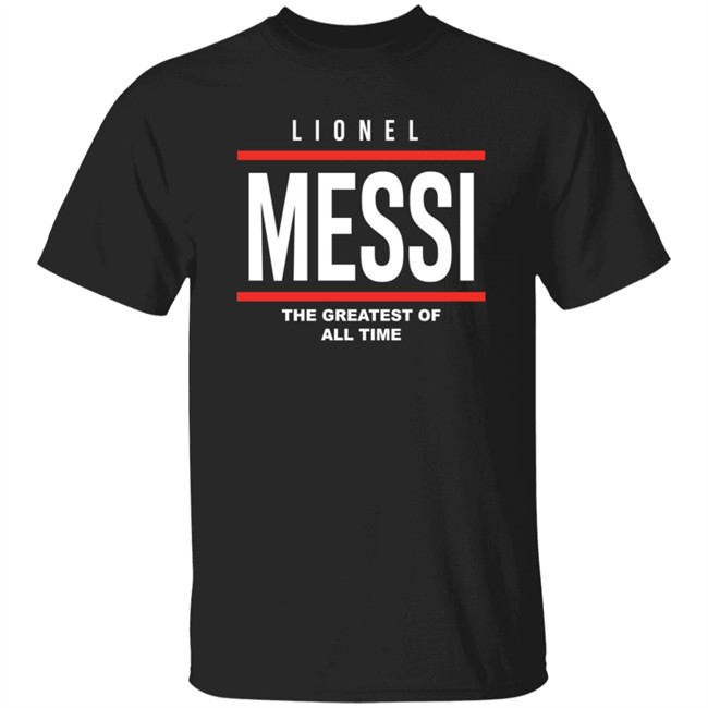 Lionel Messi The Greatest Of All Time Hoodie Lionel Messi The Greatest Of All Time Hoodie