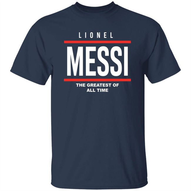 Lionel Messi The Greatest Of All Time Hoodie Lionel Messi The Greatest Of All Time Hoodie