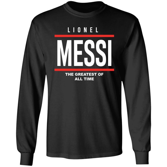 Lionel Messi The Greatest Of All Time Hoodie Lionel Messi The Greatest Of All Time Hoodie
