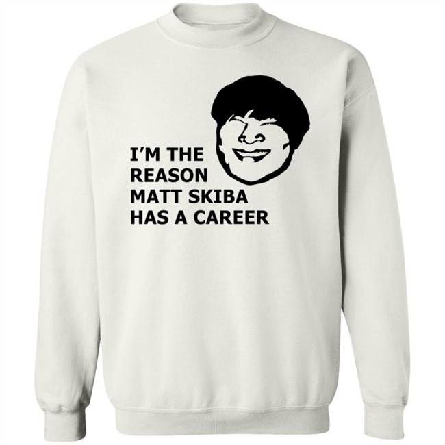 I'm The Reason Matt Skiba Has A Career Shirt Mike Park I'm The Reason Matt Skiba Has A Career Shirt Mike Park